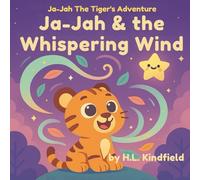 Ja-Jah & The Whispering Wind (Ja-Jah The Tiger's Adventure)