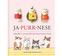 Ja-Purr-Nese Adorable Cat-shaped Recipes from Sushi to Soup: Adorable Cat-shaped Recipes to Eat at Home