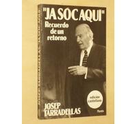 Ja soc aqui;recuerdo de un retorno