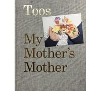 Jaap Scheeren - TOOS and TINY, My mother's mother, My father's father