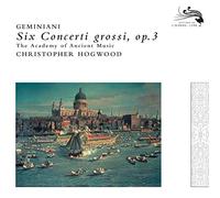 Jaap Schrder The Academy of Ancient Music Christopher Hogwood - Geminiani: Concerti Grossi Op.3
