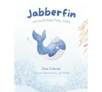 Jabberfin: and the Birthday Party Jitters