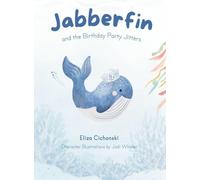 Jabberfin and the Birthday Party Jitters