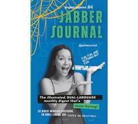 JabberJournal | #4 |: English Español Spanish: The Illustrated Dual-Language Monthly Digest That's Never Boring