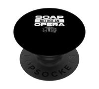 Jabón Pero no una ópera Divertido Escriba Médico Un Escribidor Médico PopSockets PopGrip Adhesivo