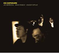 Jac Berrocal - Ice Exposure