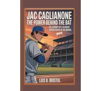 JAC CAGLIANONE: THE POWER BEHIND THE BAT THE JOURNEY OF A SLUGGER MAKING WAVES IN THE MINORS