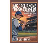 JAC CAGLIANONE: THE POWER BEHIND THE BAT THE JOURNEY OF A SLUGGER MAKING WAVES IN THE MINORS