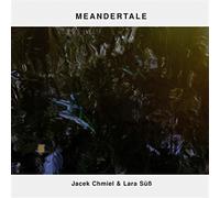 Jacek Chmiel & - Meandertale