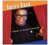 Jacey Falk - From a Place Within