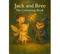 Jack and Bree : The Colouring Book (Jack and Bree : The Colouring Series)