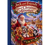 Jack and Friends Great Christmas Adventure