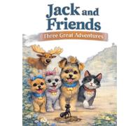 Jack and friends three great adventures: 3 books