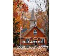 Jack and Jill: A Victorian Family Story, Classic Literature for Young Readers