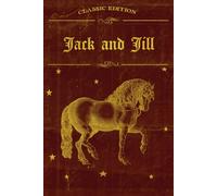 JACK AND JILL: Illustrated