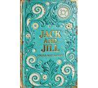 Jack and Jill: The Heartwarming Classic of Growing Up, Healing and Friendship