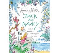 Jack and Nancy: Part of the BBC’s Quentin Blake’s Box of Treasures (Quentin Blake Classic)