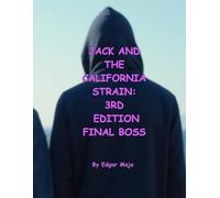 JACK AND THE CALIFORNIA STRAIN: 3RD EDITION FINAL BOSS