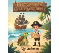 Jack and the Gentle Sea Turtle (Epic Kids Adventures)