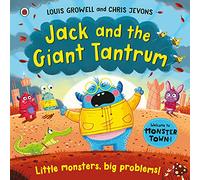 Jack and the Giant Tantrum: Little monsters, big problems (Monster Town, 1)