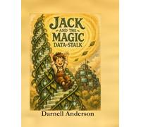 Jack and the Magic Data Stalk (Fairy Tales 2.0 A Rebooted Anthology)