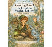 Jack and The Magical Lantern-Coloring Book 3: Coloring Book 3 ("The Fairy Fables of TCoU -- Coloring Book Series")