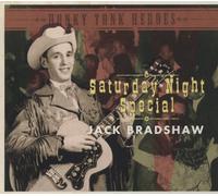 Billy Bradshaw Saturday Night Special; Honky Tonk Heroes (CD)