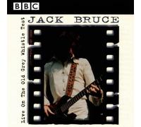 Jack Bruce - Live on the Old Grey Whistle T