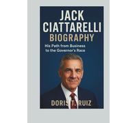 JACK CIATTARELLI BIOGRAPHY: His Path from Business to the Governor’s Race