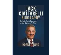 JACK CIATTARELLI BIOGRAPHY: His Path from Business to the Governor’s Race