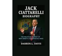 Jack Ciattarelli Biography: The Political Journey of New Jersey’s Conservative Voice