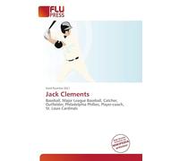 Jack Clements: Baseball, Major League Baseball, Catcher, Outfielder, Philadelphia Phillies, Player-coach, St. Louis Cardinals