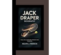 JACK DRAPER BIOGRAPHY: Power, Grit, and the Rise of Britain’s Next Tennis Icon