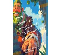 Jack e il fagiolo magico 3.0: Un finale che ti stupirà