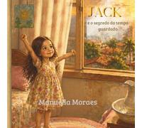 Jack e o segredo do tempo guardado