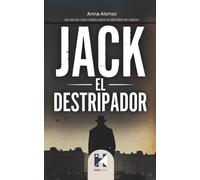 Jack el Destripador: Las teorías más creíbles sobre la identidad del asesino