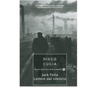 Jack Folla. Lettere dal silenzio (Piccola biblioteca oscar)