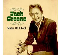 Jack Greene - Statue of a Fool