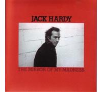 Jack Hardy - Mirror of My Madness +3 [Import]