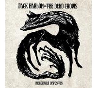 Jack Harlon And The Dead Crows - Jack Harlon And The Dead Crows - Inexorable Opposites