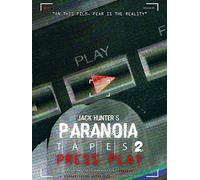 Jack Hunter's Paranoia Tapes 2: Press Play [DVD]