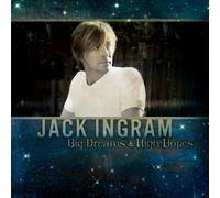 Jack Ingram - Big Dreams & High Hopes [Import]