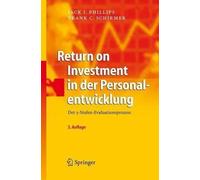 Jack J. Phillips Frank C. S Return on Investment in der Personalentw (Tapa dura)