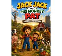Jack Jack and His Monkey Pat: Farmer Adventure