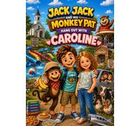 Jack Jack and His Monkey Pat: Hang Out With Caroline