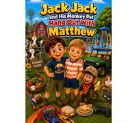 Jack Jack and His Monkey Pat: Hang Out With Matthew