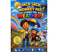 Jack Jack and His Monkey Pat: Learn The Weather