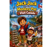Jack Jack and His Monkey Pat: Visit Canada