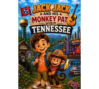 Jack Jack and His Monkey Pat: Visit Tennessee
