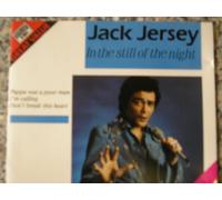 Jack Jersey - In The Still Of The Night